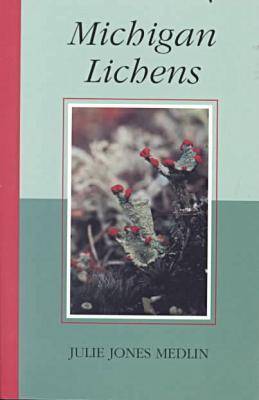 Michigan Lichens (Paperback)
