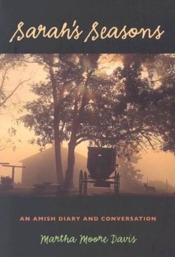 Sarah's Seasons: An Amish Diary and Conversation - Bur Oak Books (Paperback)