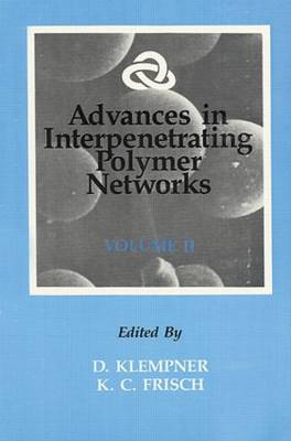 Advances in Interpenetrating Polymer Networks: Vol 2 (Hardback)