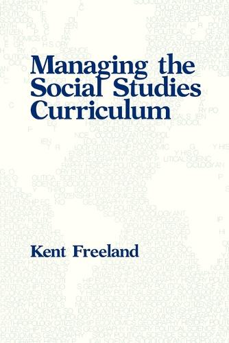 Managing the Social Studies Curriculum (Paperback)