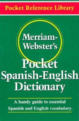 Merriam Webster's Pocket Spanish-English Dictionary - Pocket Reference Library (Paperback)