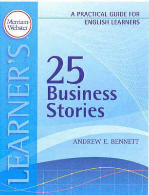 25 Business Stories: Practical Guides for English Learners - Practical Guides for English Learners (Paperback)