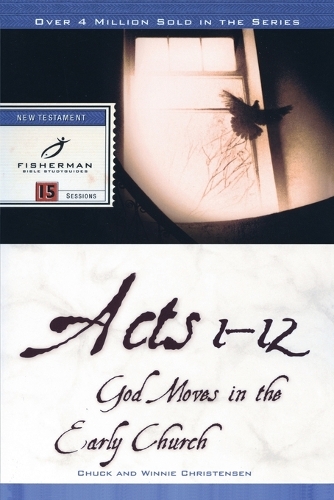 Acts 1-12: God Moves in the Early Church - Fisherman Bible Studyguide (Paperback)