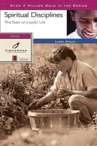 Spiritual Disciplines: The Tasks of a Joyful Life - Fisherman Bible Studyguide (Paperback)