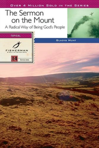Sermon on the Mount: The God who Understands Me - Fisherman Bible Studyguide (Paperback)