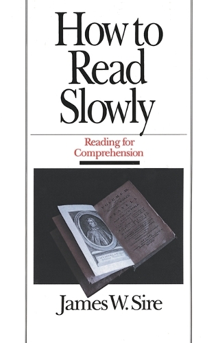How to Read Slowly: How to Read Slowly: Reading for Comprehension (Paperback)