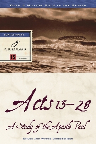Acts 13-28: Thirteenth Apostle: 15 Studies. (New Cover) - Fisherman Bible Studyguide (Paperback)