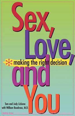 Sex, Love and You: Making the Right Decision (Paperback)