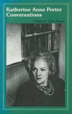 Katherine Anne Porter: Conversations (Hardback)