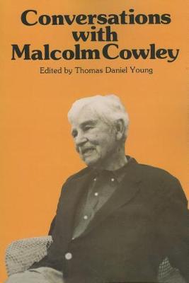 Conversations with Malcolm Cowley (Hardback)