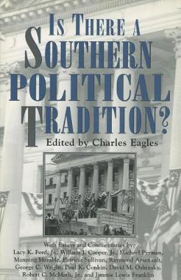 Is There a Southern Political Tradition? - Chancellor Porter L. Fortune Symposium in Southern History Series (Paperback)