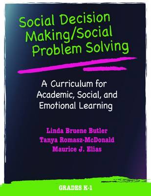 Social Decision Making/Social Problem Solving (SDM/SPS): Grades K-1: A Curriculum for Academic, Social, and Emotional Learning (Paperback)