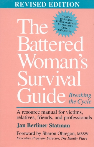 The Battered Woman's Survival Guide: Breaking the Cycle (Hardback)