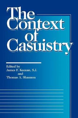 The Context of Casuistry - Moral Traditions series (Paperback)
