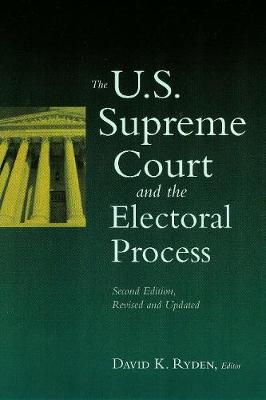 The U.S. Supreme Court and the Electoral Process (Paperback)