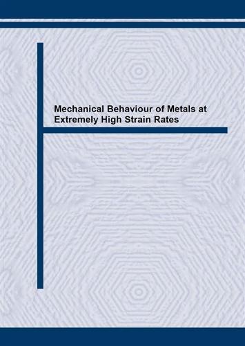 Mechanical Behaviour of Metals at Extremely High Strain Rates - Materials science surveys no. 3 (Paperback)