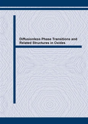 Diffusionless Phase Transitions and Related Structures in Oxides (Paperback)