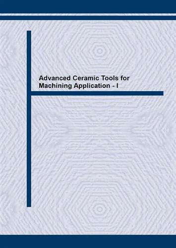 Advanced Ceramic Tools for Machining Application: v. 1 - Key Engineering Materials Vol 96 (Paperback)