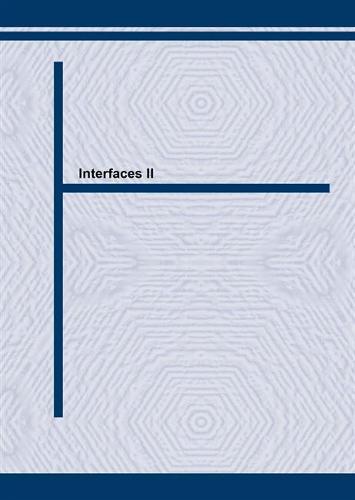 Interfaces II: Proceedings of the 2nd International Conference on the Role of Interfaces in Advanced Materials Design, Processing and Performance, Held in Ballarat, Australia, November 1993 - Materials Science Forum Vols 189-190 (Paperback)