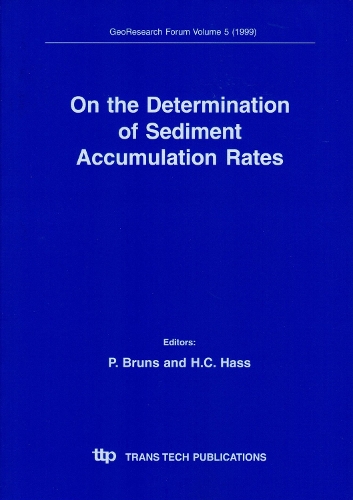 On the Determination of Sediment Accumulation Rates - GeoResearch Forum S. v. 5. (Paperback)