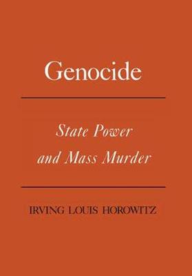 Genocide: State Power and Mass Murder (Hardback)