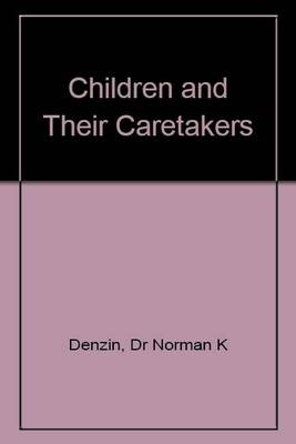 Children and Their Caretakers (Paperback)