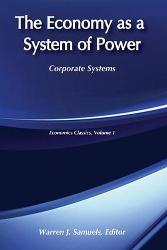 The Economy as a System of Power: Corporate Systems (Paperback)