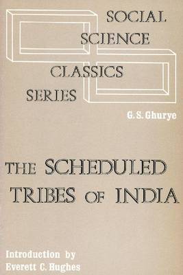 The Scheduled Tribes of India (Paperback)