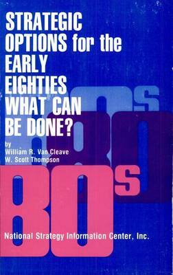Strategic Options for the Early 80's: What Can be Done? (Paperback)