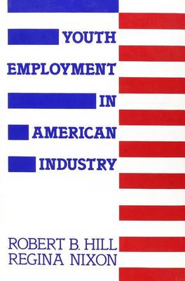 Youth Employment in American Industry (Paperback)