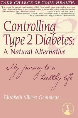 Controlling Type 2 Diabetes: A Natural Alternative (Paperback)