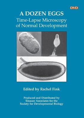 A Dozen Eggs: Time-Lapse Microscopy of Normal Development (DVD video)