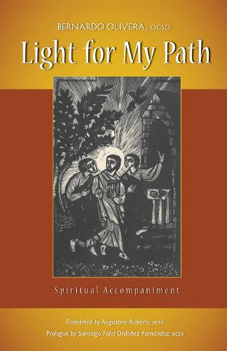 Light For My Path: Spiritual Accompaniment - Monastic Wisdom Series (Paperback)