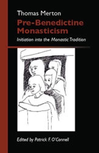 Pre-Benedictine Monasticism: Initiation into the Monastic Tradition - Monastic Wisdom Series 9 (Paperback)