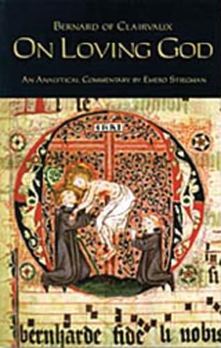On Loving God: An Analytical Commentary by Emero Stiegman - Cistercian Fathers 13 (Paperback)