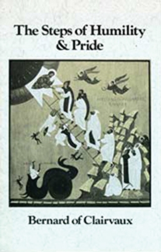 Bernard of Clairvaux: The Steps of Humility and Pride - Cistercian Fathers 13 (Paperback)