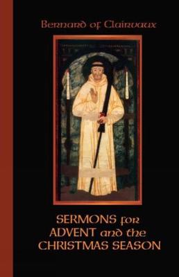 Sermons for Advent and the Christmas Season - Cistercian Fathers 51 (Hardback)
