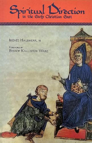 Spiritual Direction In The Early Christian East - Cistercian Studies 116 (Paperback)