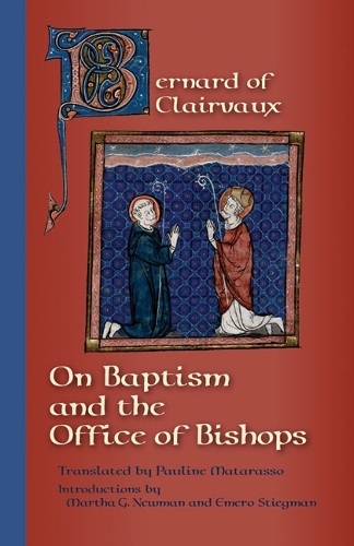 On Baptism and the Office of Bishops - Cistercian Fathers 67 (Paperback)