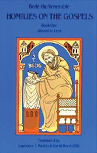 Homilies on the Gospel Book One - Advent to Lent - Cistercian Studies 110 (Paperback)