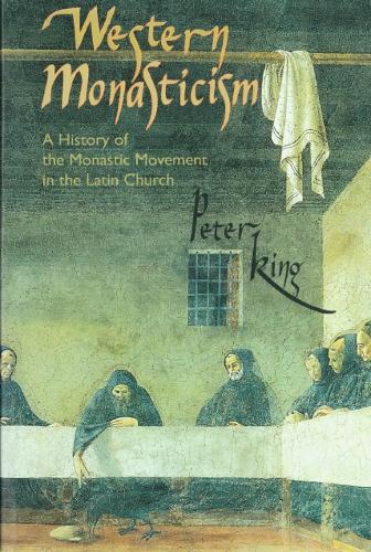 Western Monasticism: A History of the Monastic Movement in the Latin Church - Cistercian Studies 185 (Paperback)