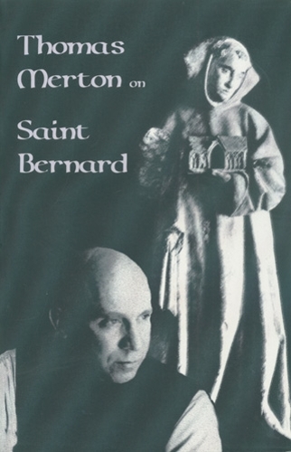 Thomas Merton On Saint Bernard - Cistercian Studies 9 (Paperback)