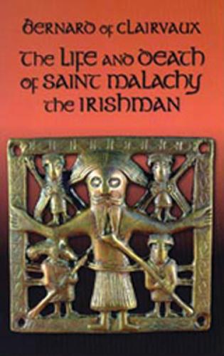 The Life and Death of Saint Malachy the Irishman - Cistercian Fathers 10 (Paperback)