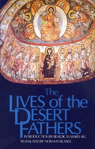 The Lives Of The Desert Fathers - Cistercian Studies 34 (Paperback)