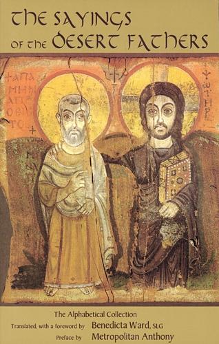 The Sayings Of The Desert Fathers: The Apophthegmata Patrum - Cistercian Studies 59 (Paperback)