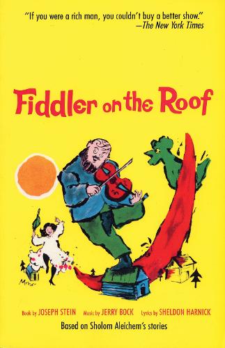 Fiddler on the Roof: Based on Sholom Aleichem's Stories (Paperback)