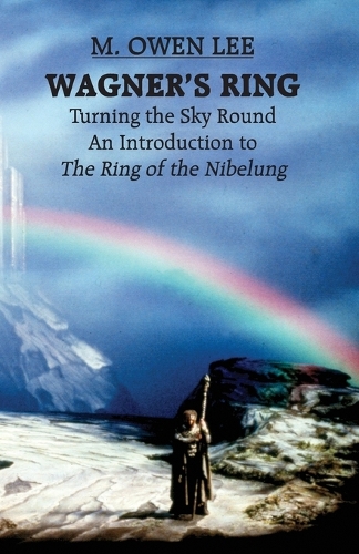 Wagner's "Ring": Turning the Sky Around (Paperback)