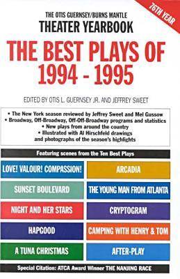 The Best Plays of 1994-1995: The Otis Guernsey/Burns Mantle Theater Yearbook - Best Plays (Hardback)