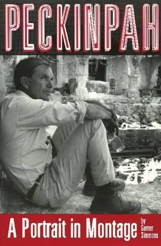 Peckinpah: A Portrait in Montage (Paperback)