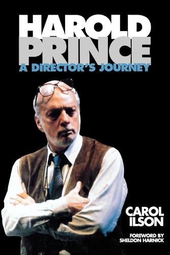 Harold Prince: A Director's Journal (Paperback)